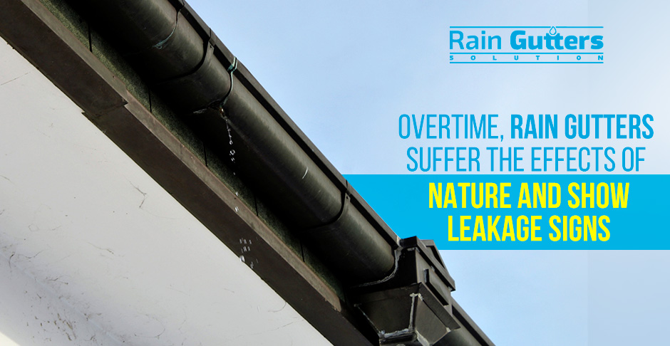  Leaky Gutters Rain Gutter System Has a Leak