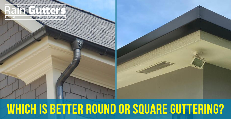 Round and Square Guttering