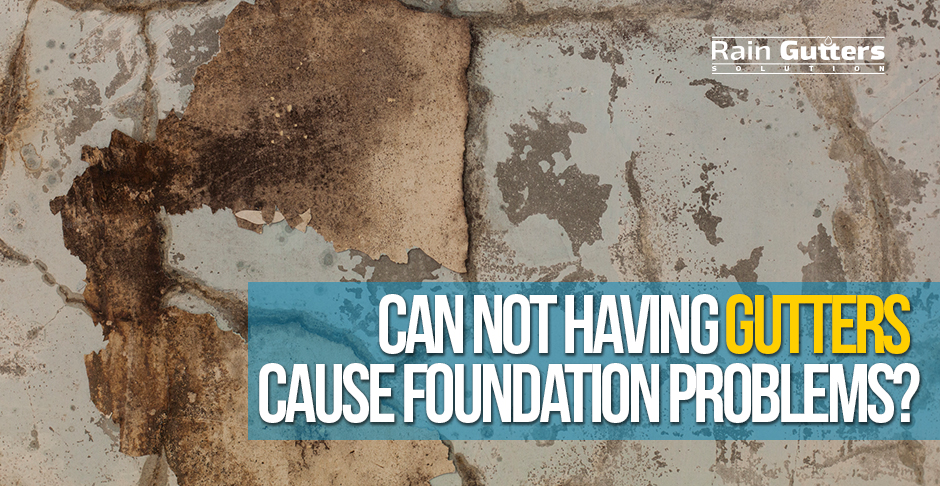 Foundation Problem for Not Having Gutters